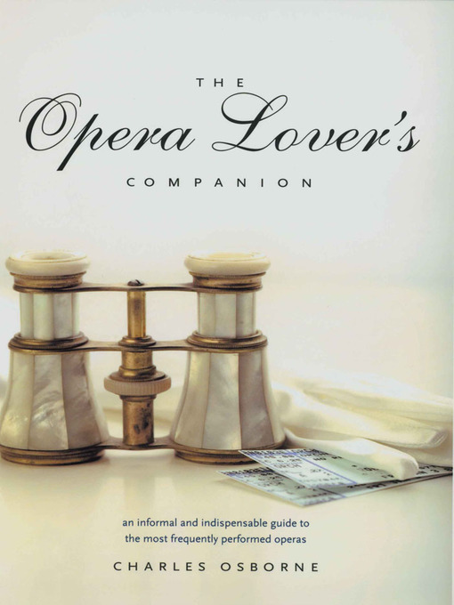 Title details for The Opera Lover's Companion by Charles Osborne - Available